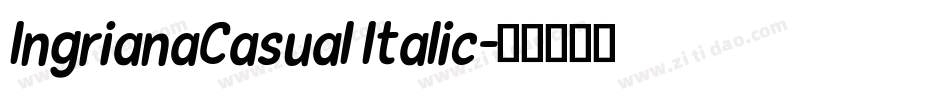 IngrianaCasual Italic字体转换